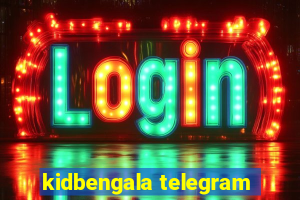 kidbengala telegram